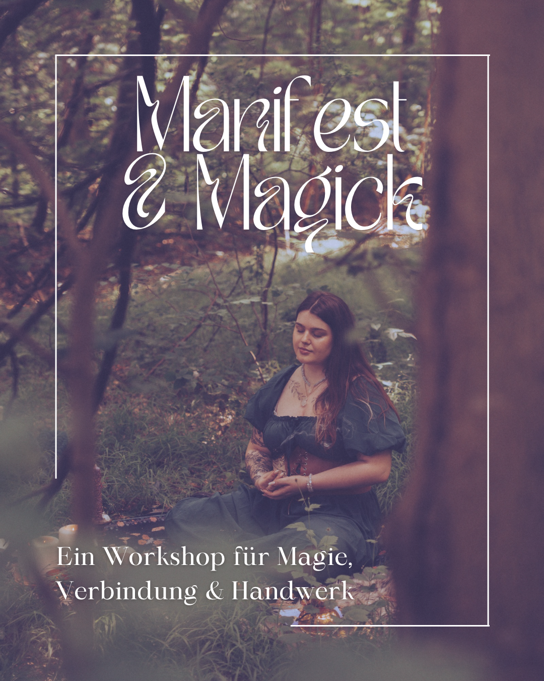 Manifest & Magick – dein Ritual-Workshop für Intuition & Wunschkraft