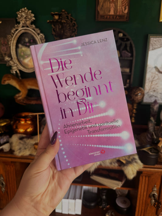 Die Wende beginnt in Dir – Ahnenarbeit, Epigenetik u. spirituelle Transformation